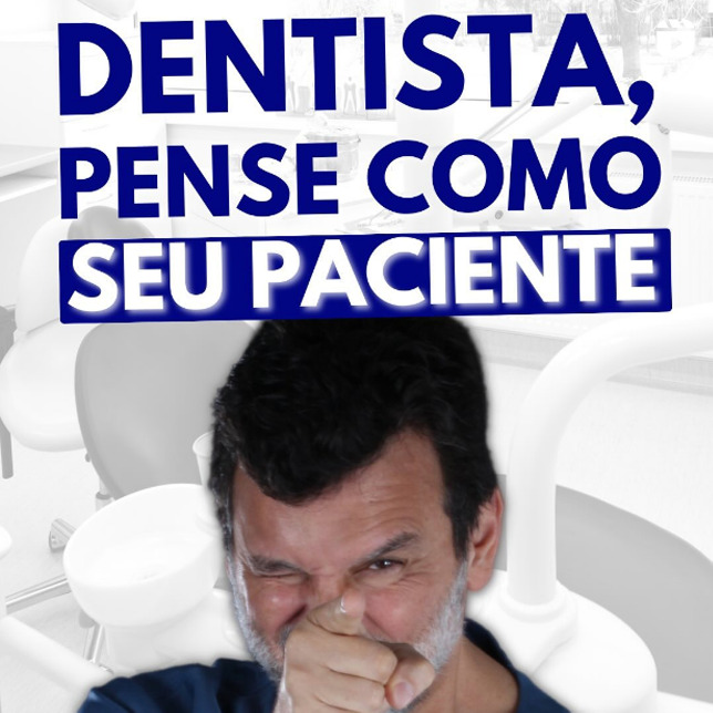 PENSE COMO SEU PACIENTE