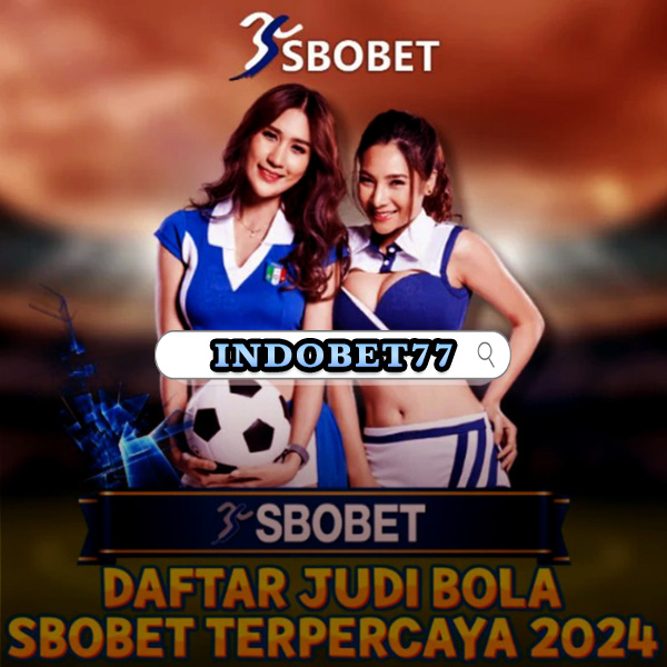 Panduan Lengkap memilih agen sbobet terpercaya di Indonesia 521