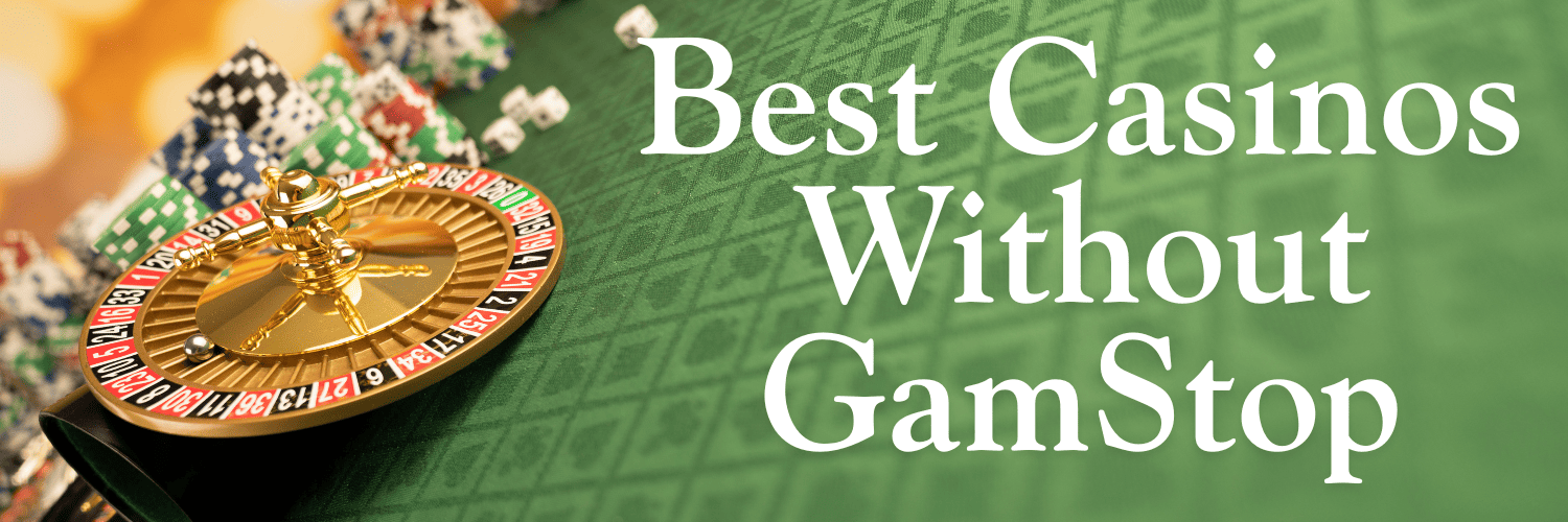 Discover Non Gamstop UK Casino Sites An Ultimate Guide